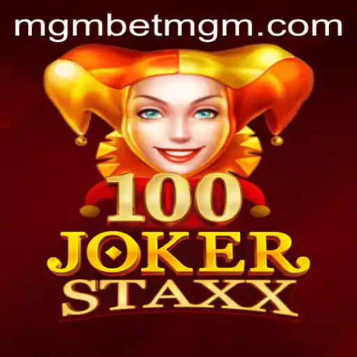 Exploring the Thrills of 100JokerStaxx at BetMGM